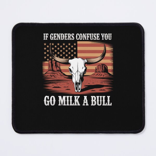 Item preview, If Genders Confuse You Go Milk A Bull American designed and sold by Dressed For Duty.