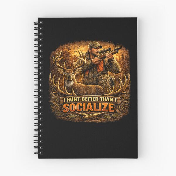 Item preview, I Hunt Better than I Socialize - Hunting designed and sold by Capturetees.