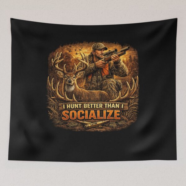 Item preview, I Hunt Better than I Socialize - Hunting designed and sold by Capturetees.