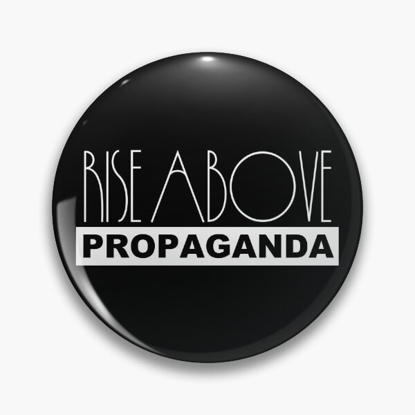 Item preview, Rise Above Propaganda –Nonconformist Anti Establishment Resistance Free Thinker designed and sold by WilderRoads.