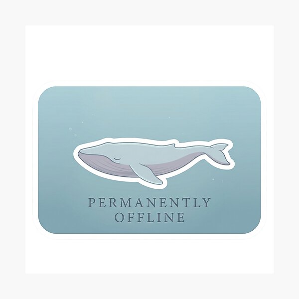 Item preview, Permanently Offline Aesthetic Whale Sticker designed and sold by Mochi-Sprites.