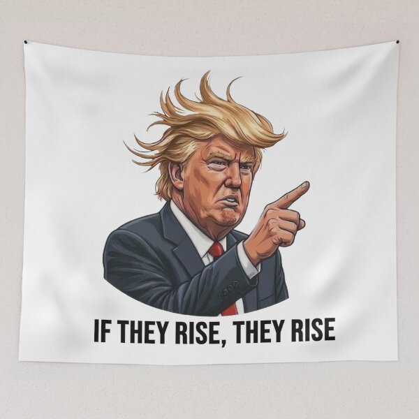 Item preview, Donald J. Trump: If they rise, they rise designed and sold by CMY Designs.