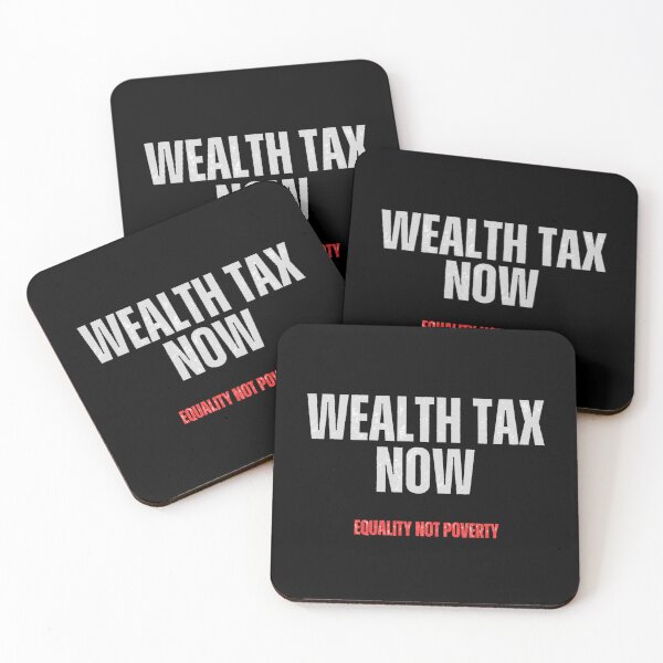Item preview, Wealth Tax Now - Equality not poverty designed and sold by Tony Cisse.