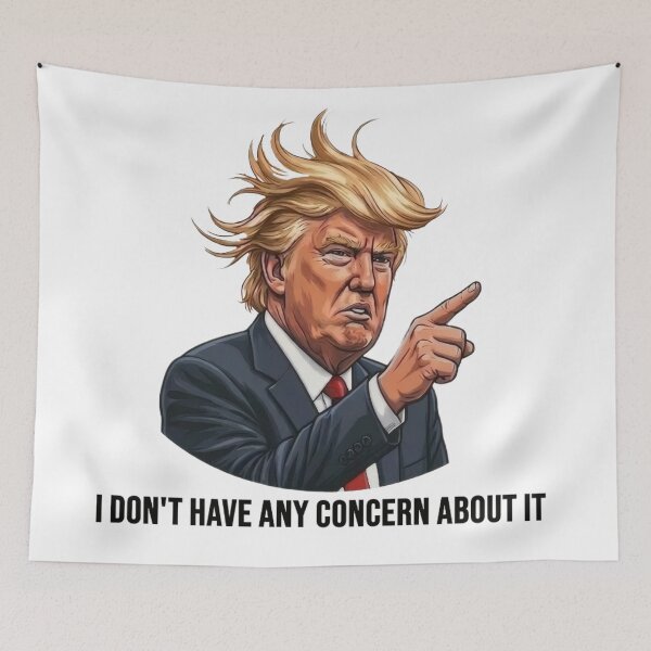 Item preview, Donald J. Trump: I don't have any concern designed and sold by CMY Designs.