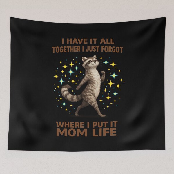 Item preview, Funny Raccoon Mom Life Shirt – I Have It All Together I Just Forgot Where I Put It – Cute Chaos Mom Humor T-Shirt designed and sold by TKOprintdesigns.