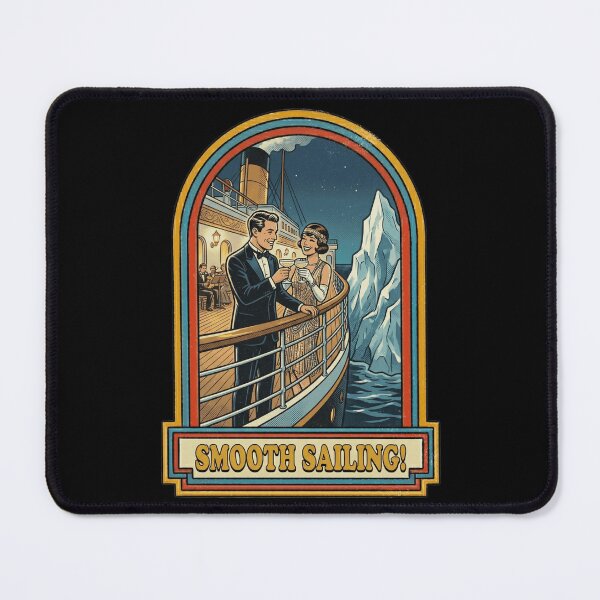 Item preview, Titanic Iceberg Vintage Parody Smooth Sailing designed and sold by k3rstman1.