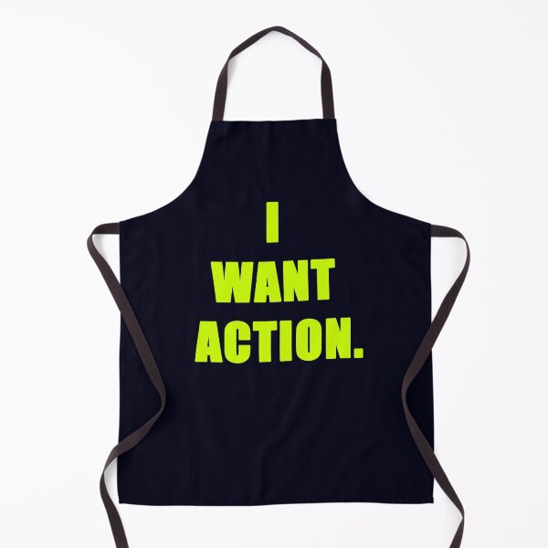 Item preview, I Want Action designed and sold by Normbot2000.