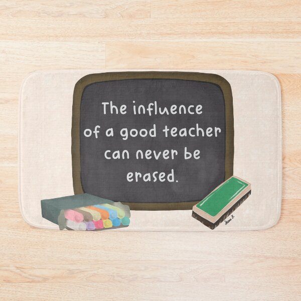 Item preview, Influence of Good Teacher designed and sold by Willow & Grace Designs.