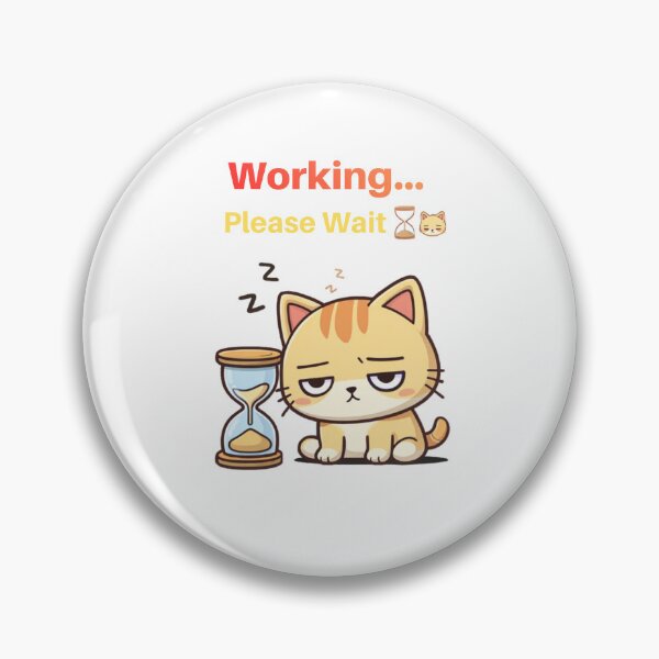 Item preview, Working… Please Wait ⏳? | Slow Work Mode Cat designed and sold by Kawaii Cosmos Cats.