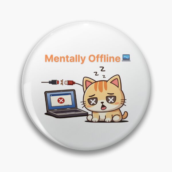 Artikelvorschau, Mental offline?? | Fehler im Arbeitsmodus entworfen und verkauft von Kawaii Cosmos Cats.