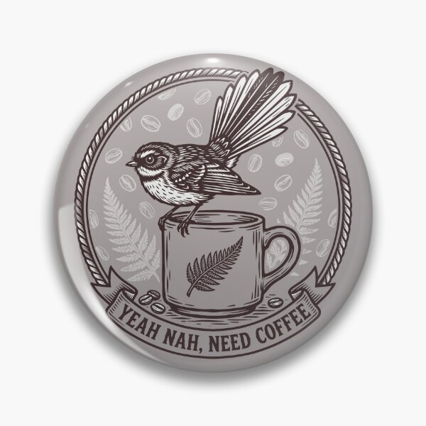Item preview, Yeah Nah Need Coffee Fantail – Kiwiana Vintage Badge Illustration  designed and sold by MvuuStudio.