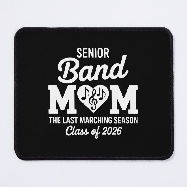 Item preview, Senior Band Mom 2026 Last Marching Season designed and sold by BlassmausArt.