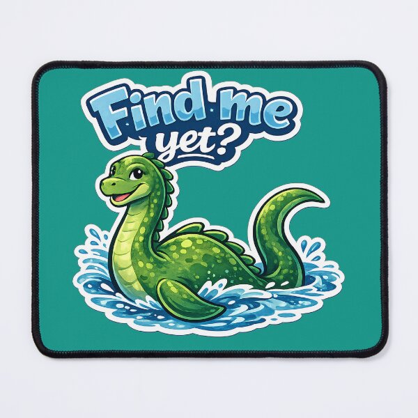 Item preview, Loch Ness Monster Find Me Yet designed and sold by BeachBreezyVA.