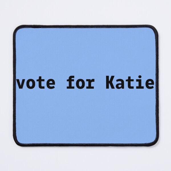 Item preview, CALIFORNIA GOVERNOR VOTE FOR KATIE designed and sold by LoveAndDefiance.