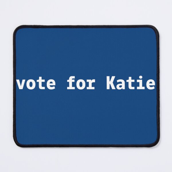 Item preview, CALIFORNIA GOVERNOR VOTE FOR KATIE designed and sold by LoveAndDefiance.