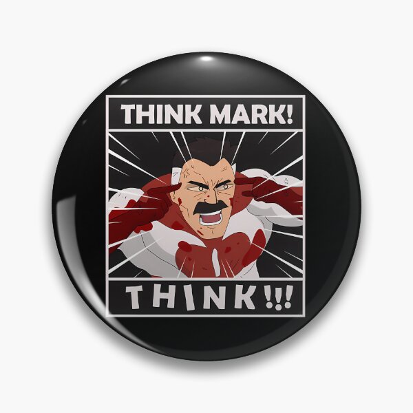 Item preview, Think Mark Think Meme From Invincible Omniman designed and sold by Qusayalheeh.