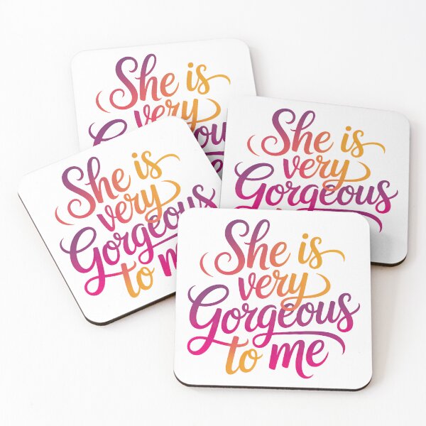 Item preview, She Is Very Gorgeous To Me designed and sold by graphic-genie.