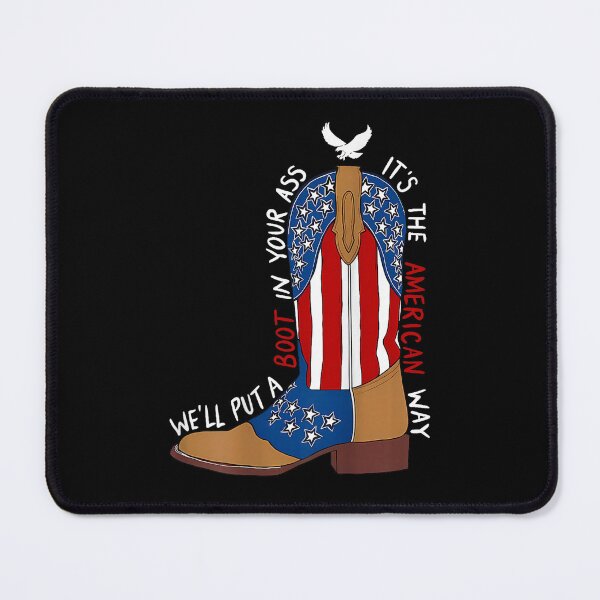 Item preview, we''ll put a boot in your ass western cowgirl 4th of july designed and sold by 3INEKMIZAN.