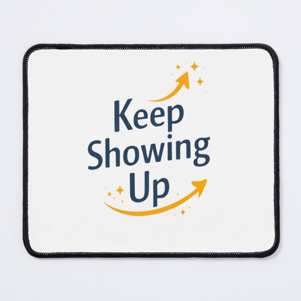Item preview, Keep Showing Up Minimal Motivational Design | Simple Growth Quote designed and sold by Lovestickerco.