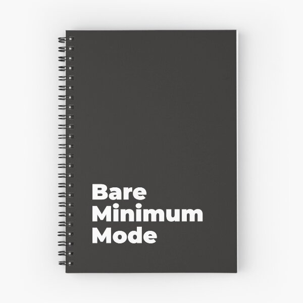 Item preview, Minimalist Relatable Quote “Bare Minimum Mode” Black Aesthetic Typography Design designed and sold by diahsariw.