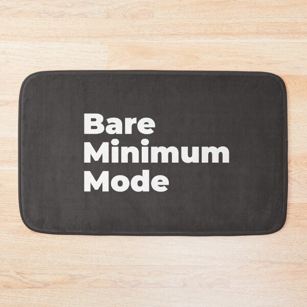 Item preview, Minimalist Relatable Quote “Bare Minimum Mode” Black Aesthetic Typography Design designed and sold by diahsariw.