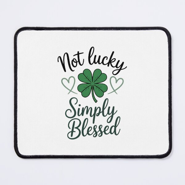 Item preview, Not Lucky Just Blessed St Patrick's Day designed and sold by papertaless.