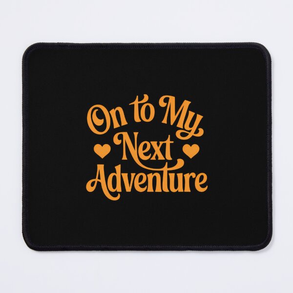 Item preview, On To My Next Adventure Summer designed and sold by papertaless.