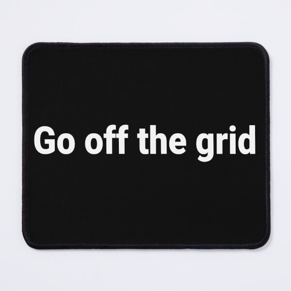 Item preview, Go off the grid Minimalist Travel Adventure Quote designed and sold by tineldesign.