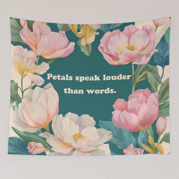 Item preview,  Petals Speak Louder Than Words – Floral Typography Design designed and sold by BobaBunny76.