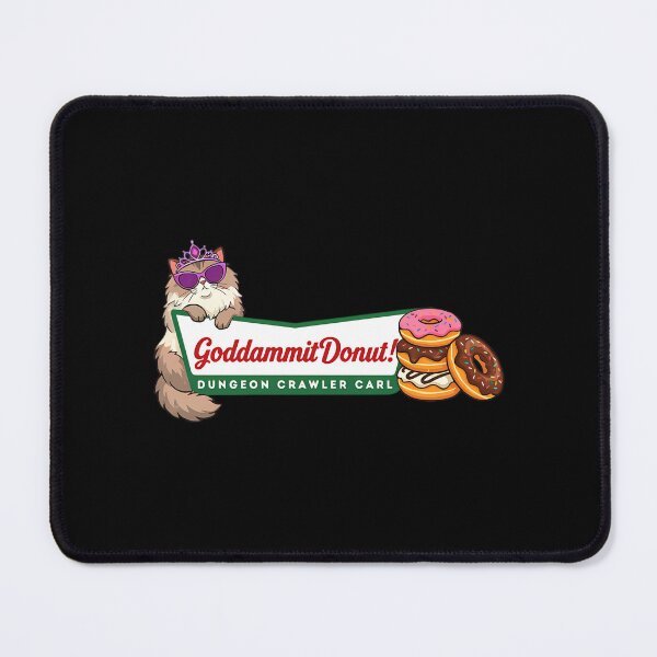 Item preview, Princess Donut Goddammit Donut , Dungeon Crawler Carl, Fantasy Book Reader Geeky Cat Lover designed and sold by Frizz-Nie.