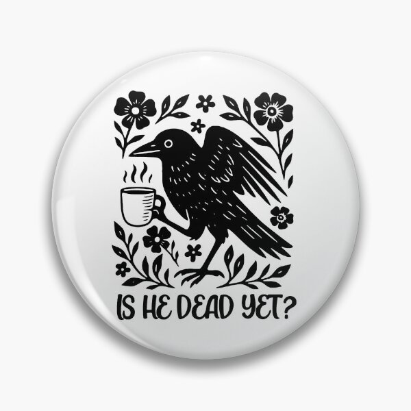 Item preview, Is he dead yet raven coffee designed and sold by sawczy-shop.