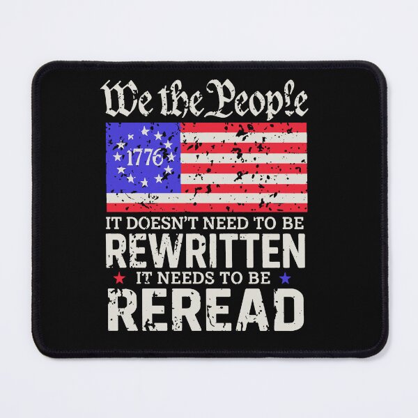 Item preview, We The People It Doesn't Need To Be Rewritten It Needs To Be Reread designed and sold by sawczy-shop.