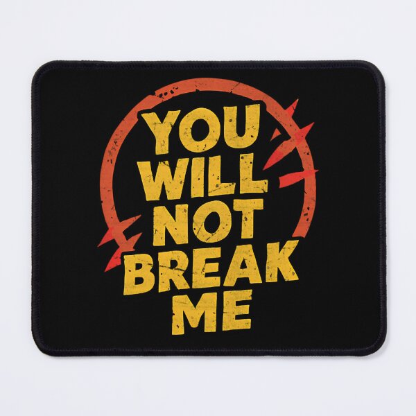 Item preview, You will not break me - dungeon crawler carl designed and sold by Frizz-Nie.