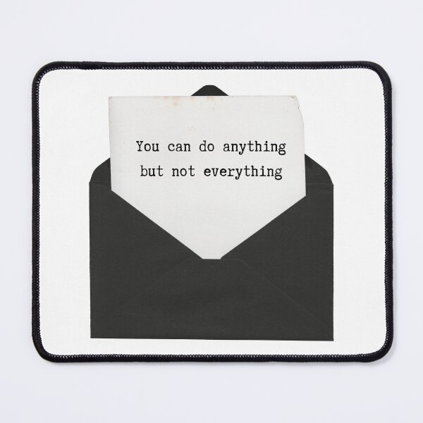 Item preview, You can do anything but not everything designed and sold by bruise+blush.