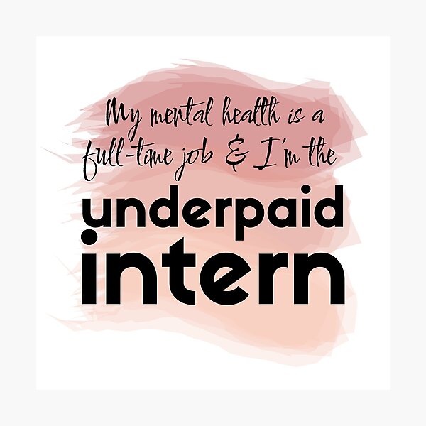 Item preview, Mental health is a full-time job designed and sold by bruise+blush.