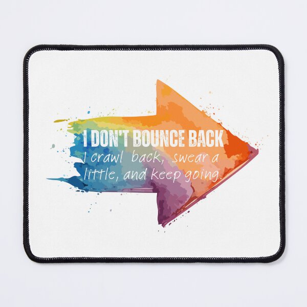 Item preview, I don't bounce back... designed and sold by bruise+blush.