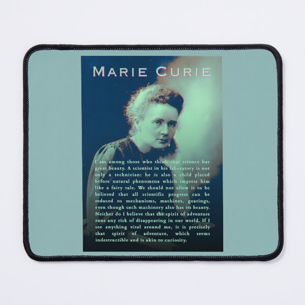 Item preview, Marie Curie  portrait and quote: I am among those who think that science has great beauty. A scientist in his laboratory is not only a technician: designed and sold by artbleed.