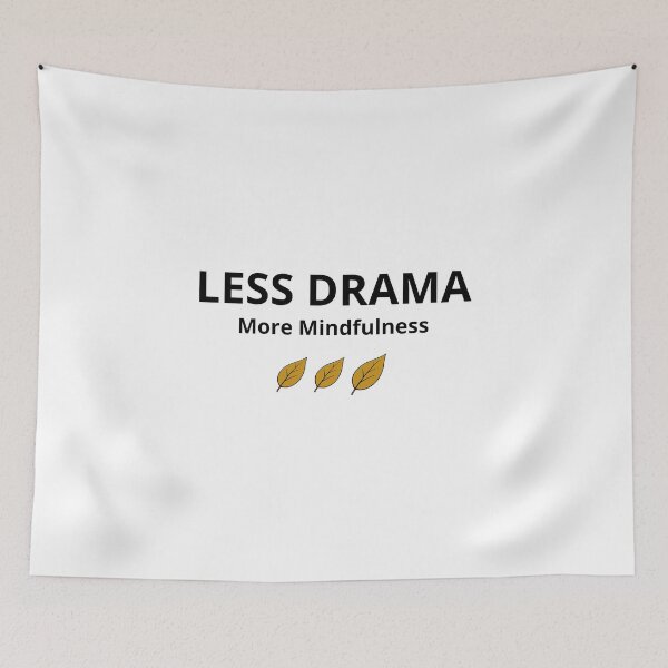 Item preview, Less Drama More Mindfulness - Minimalist Calm Quote  designed and sold by FreshLineArts.