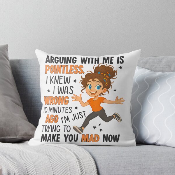 Item preview, Arguing With Me Is Pointless I Was Knew I Was Wrong Funny designed and sold by hqmofoo35.