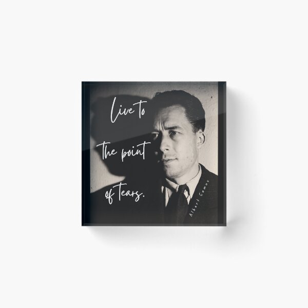 Item preview, Albert Camus black and white portrait and quote: Live to the point of tears designed and sold by artbleed.