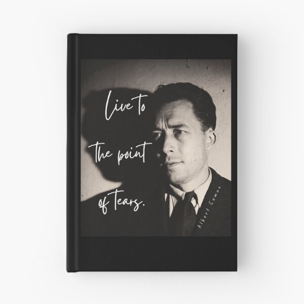 Item preview, Albert Camus black and white portrait and quote: Live to the point of tears designed and sold by artbleed.