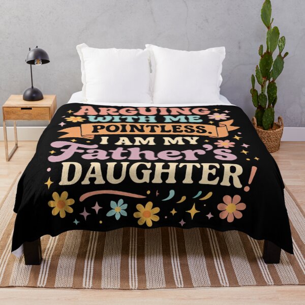 Item preview, Arguing With Me Is Pointless I'm My Father's Daughter designed and sold by hqmofoo35.
