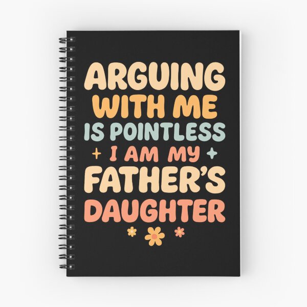 Item preview, Arguing With Me Is Pointless I'm My Father's Daughter designed and sold by hqmofoo35.