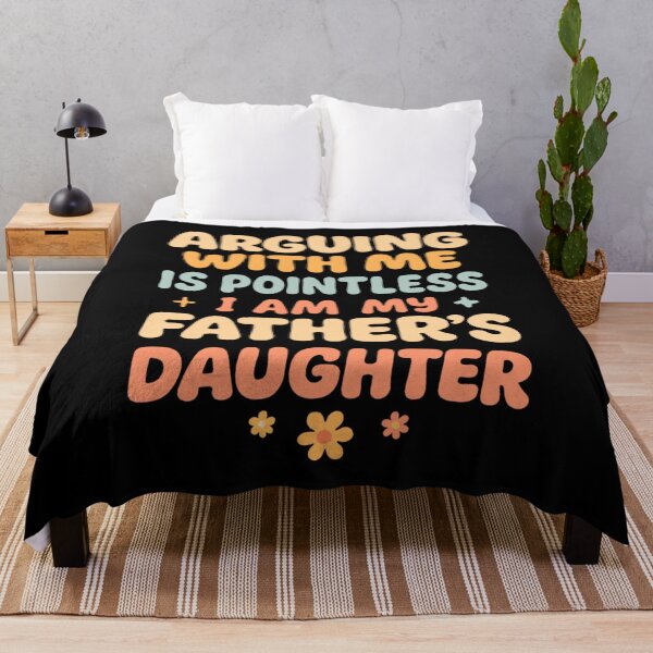 Item preview, Arguing With Me Is Pointless I'm My Father's Daughter designed and sold by hqmofoo35.