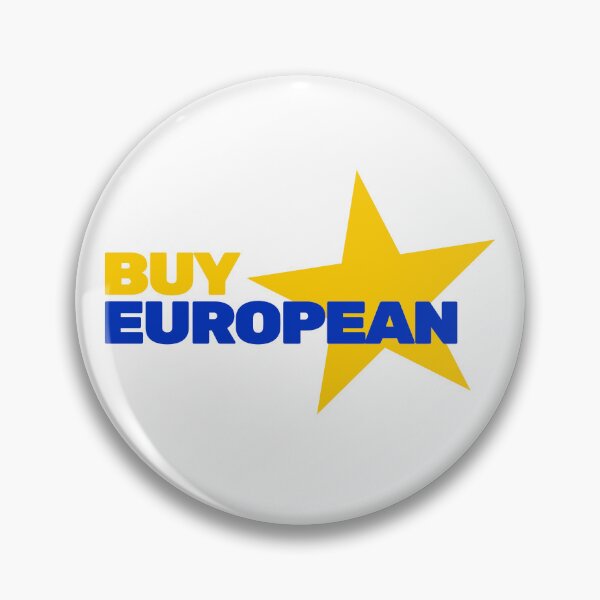 Item preview, Buy European: Support Europe and Boycott USA designed and sold by Deranged Orange.