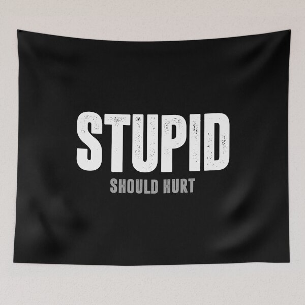 Item preview, Stupid Should Hurt - Funny Sarcastic Smart People Gift designed and sold by madeahezamrin.