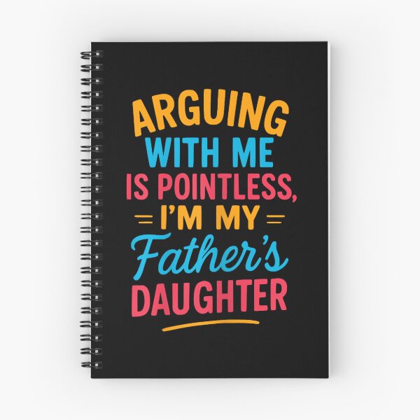 Item preview, Arguing With Me Is Pointless I'm My Father's Daughter designed and sold by hqmofoo35.