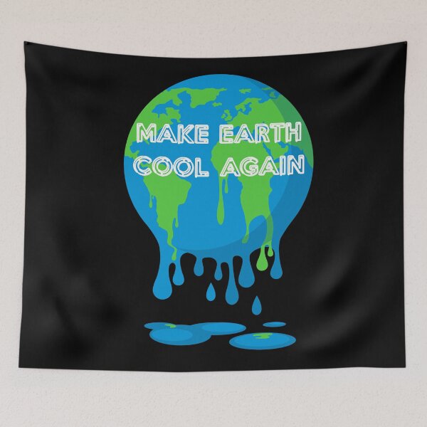 Item preview, Make Earth Cool Again designed and sold by R-A Designs.