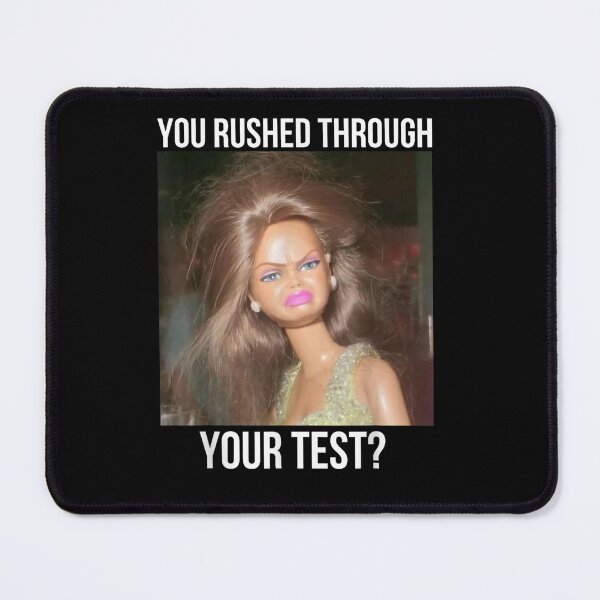 Item preview, You Rushed Through Your Test Funny Test Day Teacher Meme designed and sold by ZalcArtStore.