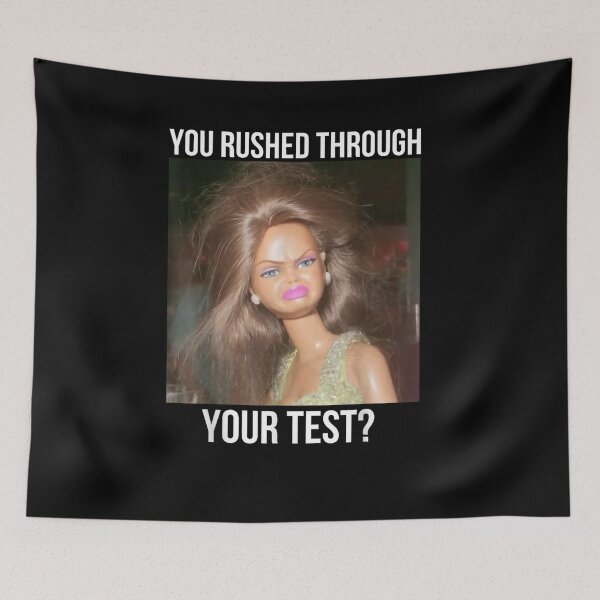 Item preview, You Rushed Through Your Test Funny Test Day Teacher Meme designed and sold by ZalcArtStore.